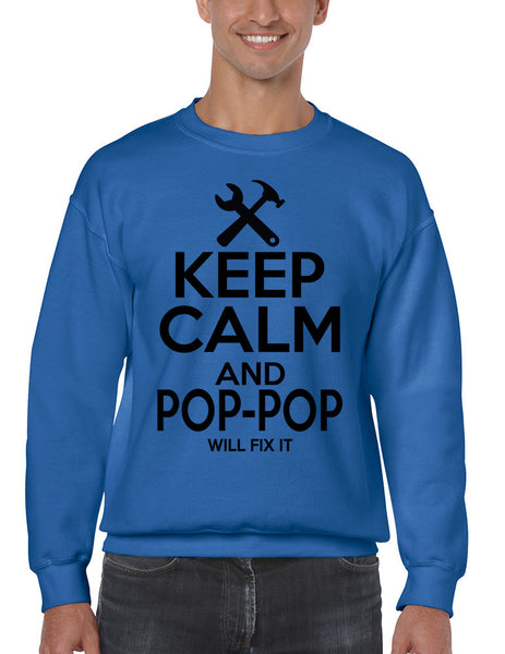 Men's Sweatshirt Keep Calm Pop Pop Will Fix It Papa Gift Idea Top - ALLNTRENDSHOP - 6