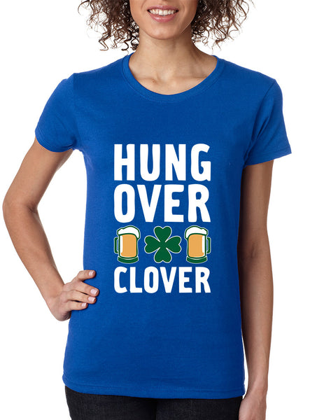 Women's T Shirt Hungover Clover St Patrick's Day Party Tee