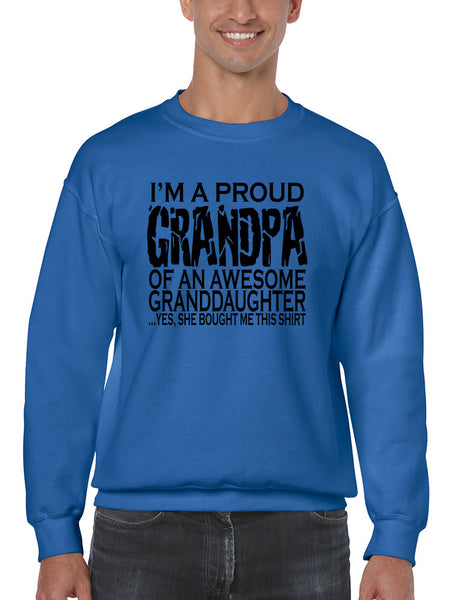 Men's Sweatshirt I'm A Proud Grandpa Granddaughter Funny Gift