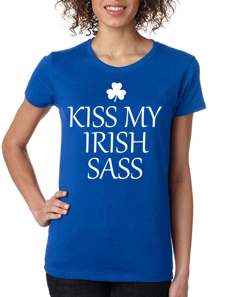 Women's T Shirt Kiss My Irish Sass St Patrick's Day Party Tee