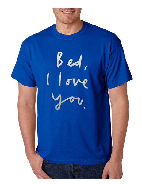 Men's T Shirt Bed I Love You Funny Humor Saying Tee