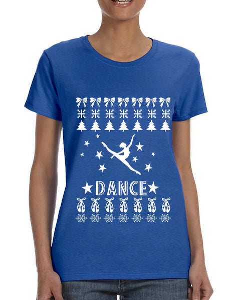 Women's T Shirt Dance Ugly Xmas Tee Love Dancing Is Life Gift