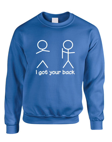 Adult Sweatshirt I Got Your Back Humor Cool Sarcasm Top