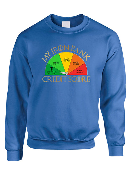 Adult Sweatshirt My Iron Bank Credit Score Lannister Cool Top
