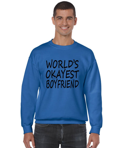 World's OKayest boyfriend men sweatshirt - ALLNTRENDSHOP - 1