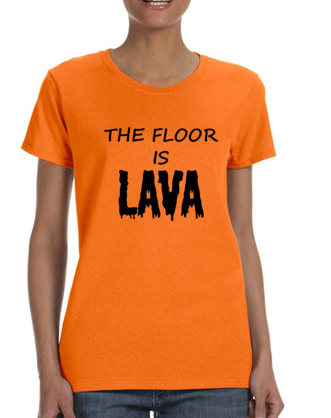Women's T Shirt The Floor Is Lava Game Popular Tee Fun Gym Top