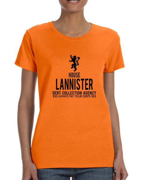 Women's T Shirt House Lannister Debt Collection Agency Trendy