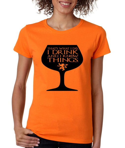 Women's T Shirt That's What I Do I Drink And Know Things Wing Glass Lannister Top Game Of Thrones Inspired - ALLNTRENDSHOP - 2