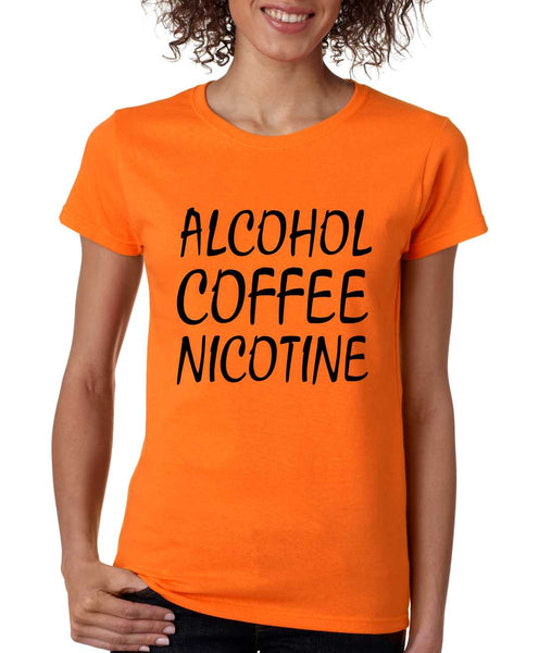 Women's T Shirt Alcohol Coffee Nicotine Fun Humor Tee - ALLNTRENDSHOP - 1
