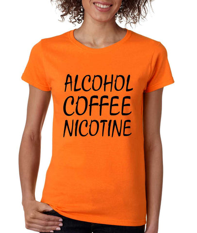 Women's T Shirt Alcohol Coffee Nicotine Fun Humor Tee - ALLNTRENDSHOP - 1