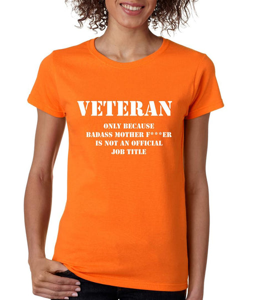 Veteran Badass mother womens t-shirt