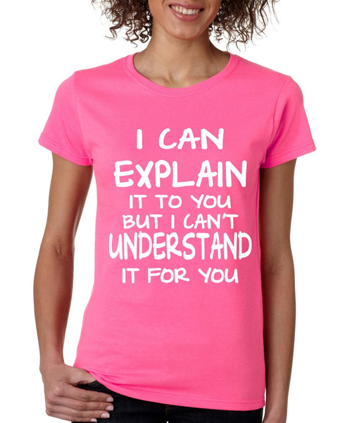 I can explain women's T-Shirts - ALLNTRENDSHOP