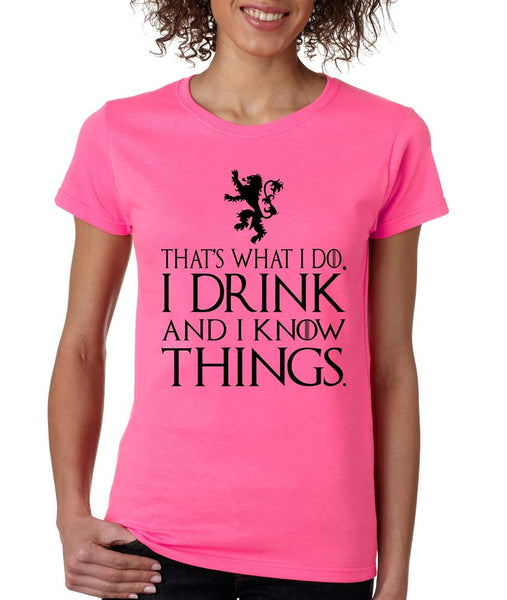 That What I Do I Drink And I Know Things womens t-shirt - ALLNTRENDSHOP - 6