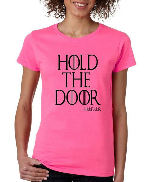Hold the door Hodor womens t-shirt - ALLNTRENDSHOP