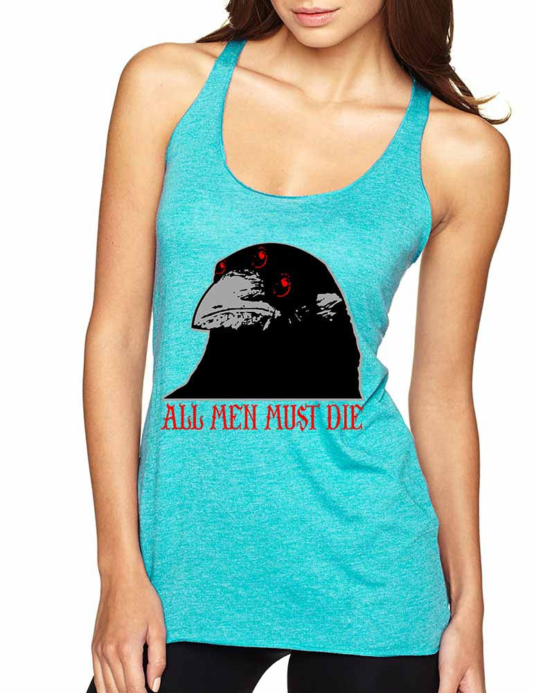 Three-eyed Crow All men must die women Triblend Tanktop - ALLNTRENDSHOP - 1