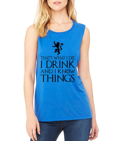 That What I Do I Drink And I Know Things women Flowy Scoop Muscle Tank - ALLNTRENDSHOP - 5