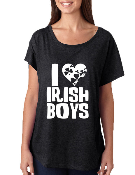 Women's Dolman Shirt I Love Irish Boys St Patrick's Day Party