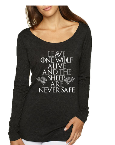 Women's Shirt Leave One Wolf Alive Sheep Are Never Safe