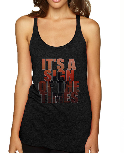 Women's Tank Top It's A Sign Of The Times Styles Hot Single