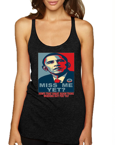 Women's Tank Top Miss Me Yet Obama President Trump Top