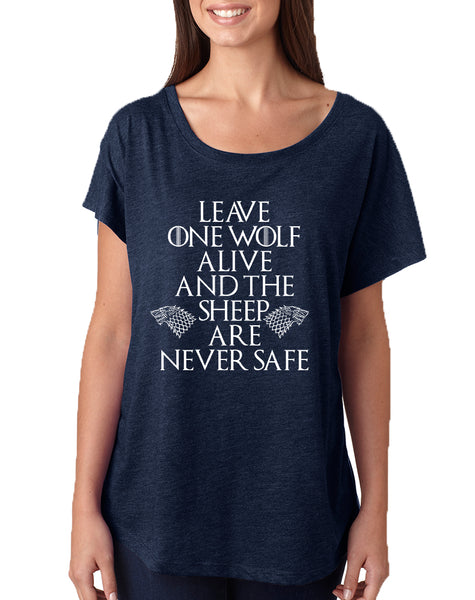 Women's Dolman Leave One Wolf Alive Sheep Are Never Safe