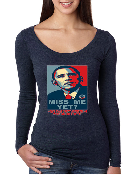 Women's Shirt Miss Me Yet Obama Trump President Shirt