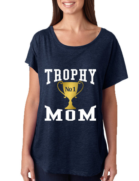Women's Dolman Shirt Trophy Mom Gift Love Mother's Day Top - ALLNTRENDSHOP - 3