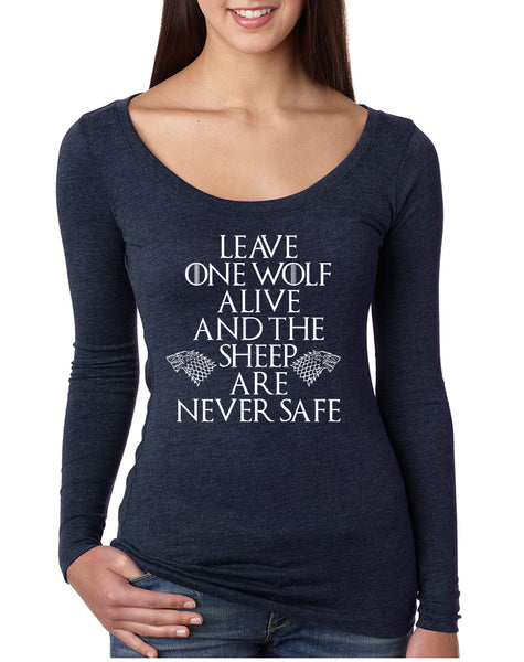 Women's Shirt Leave One Wolf Alive Sheep Are Never Safe