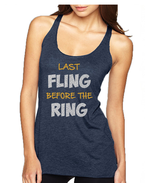 Women's Tank Top Last Fling Before The Ring Bachelorette