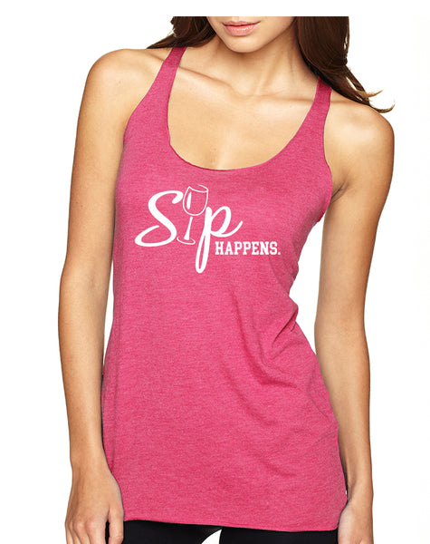Women's Tank Top Sip Happens drink Lovers Shirt Drink Top