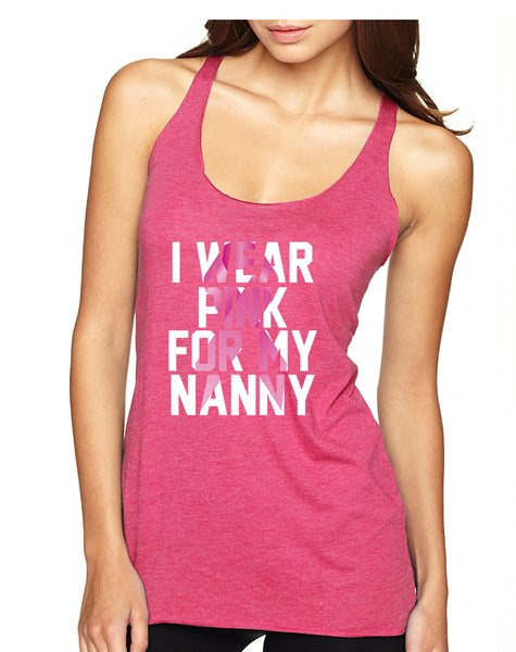 Women's Tank Top I Wear Pink For My Nanny October Awareness