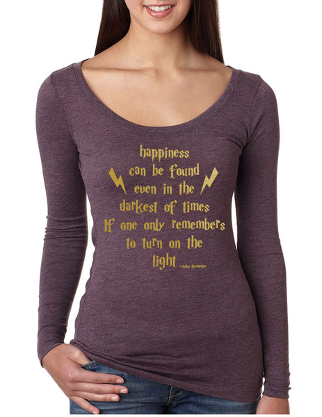Women's Shirt Happiness Can Be Found Even In The Darkest