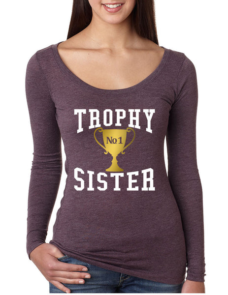 Women's Shirt Trophy Sister Love Family Cute Sister Gift Idea - ALLNTRENDSHOP - 4