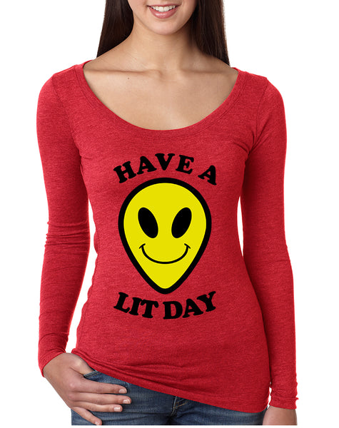 Women's Shirt Have A Lit Day Funny Tshirt Humor Shirt Cool