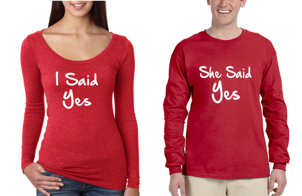 Couple Long Sleeve I Said She Said Yes Love Engagement