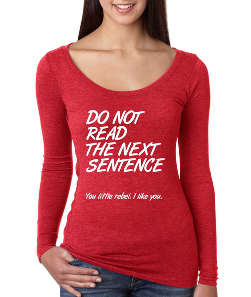 Women's Shirt Do Not Read The Next Sentence Funny Shirt - ALLNTRENDSHOP - 5