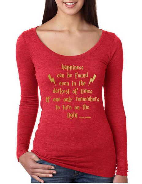 Women's Shirt Happiness Can Be Found Even In The Darkest