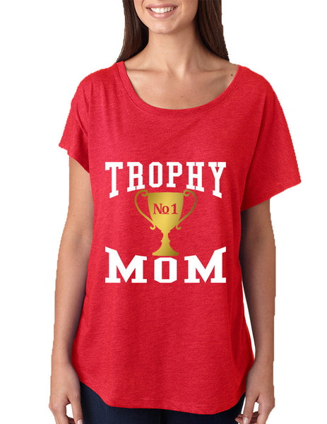 Women's Dolman Shirt Trophy Mom Gift Love Mother's Day Top - ALLNTRENDSHOP - 2