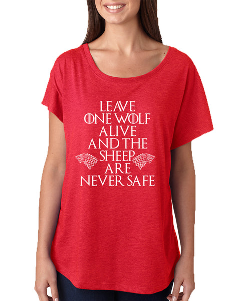 Women's Dolman Leave One Wolf Alive Sheep Are Never Safe