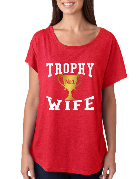 Women's Dolman Shirt Trophy Wife Cool Xmas Love Holiday Gift - ALLNTRENDSHOP - 5