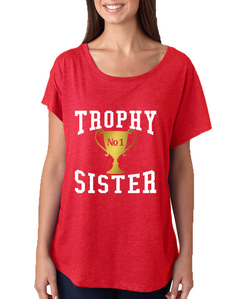 Women's Dolman Trophy Sister Love Family Cute Gift Top - ALLNTRENDSHOP - 5