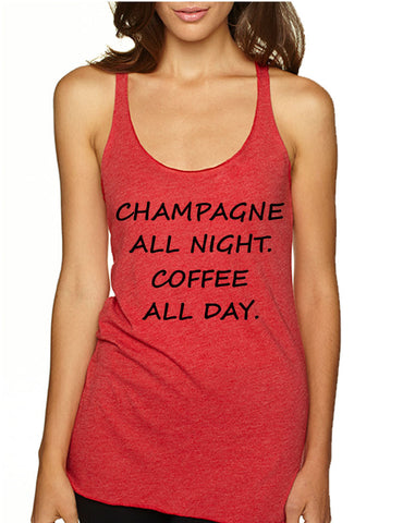 Women's Tank Top Champagne All Night Coffee All Day Cool Humor - ALLNTRENDSHOP - 1