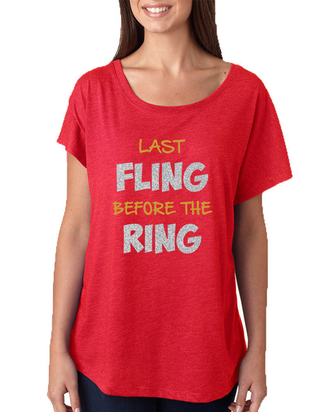 Women's Dolman Last Fling Before The Ring Bride To Be
