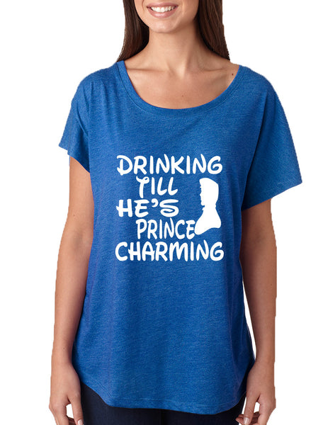 Women's Dolman Drinking Till He's Prince Charming Party Top - ALLNTRENDSHOP - 3