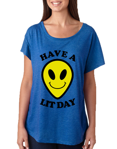 Women's Dolman Have A Lit Day Humor Funny Daily Cool Top