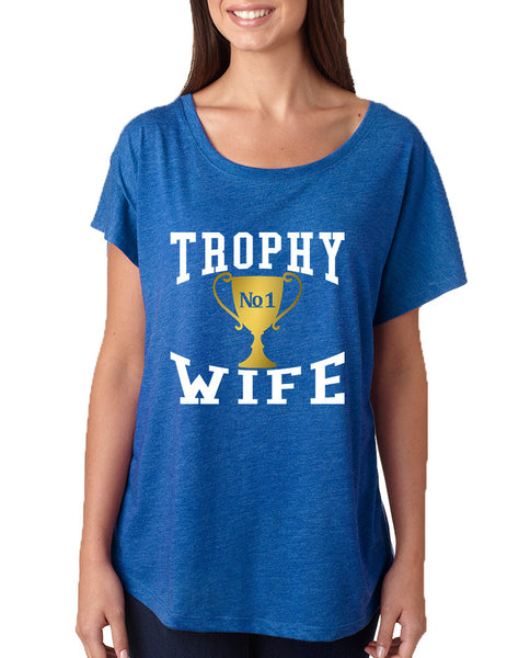 Women's Dolman Shirt Trophy Wife Cool Xmas Love Holiday Gift - ALLNTRENDSHOP - 6