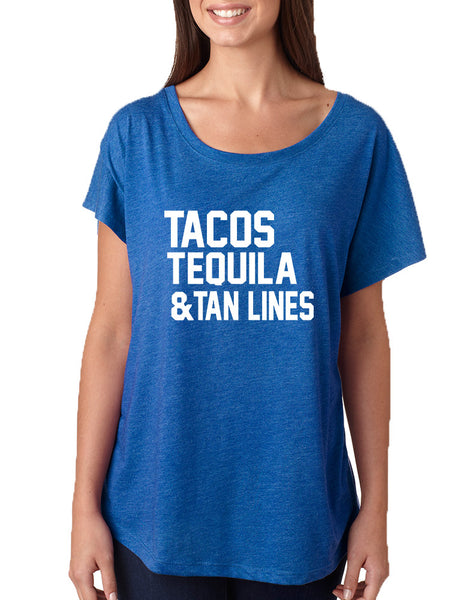 Women's Dolman Tacos Tequila Tan Lines Beach Summer