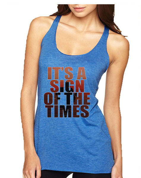 Women's Tank Top It's A Sign Of The Times Styles Hot Single