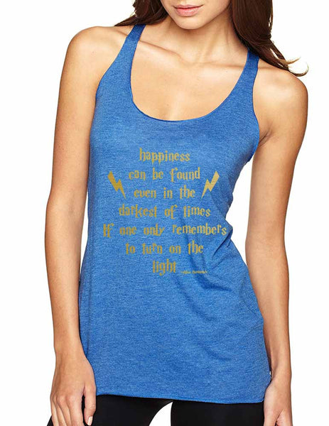 Women's Tank Top Happiness Can Be Found Even In The Darkest
