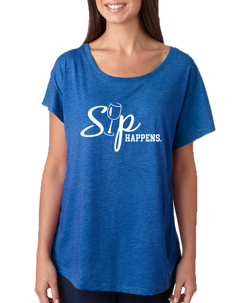Women's Dolman Shirt Sip Happens Wine Lover Top